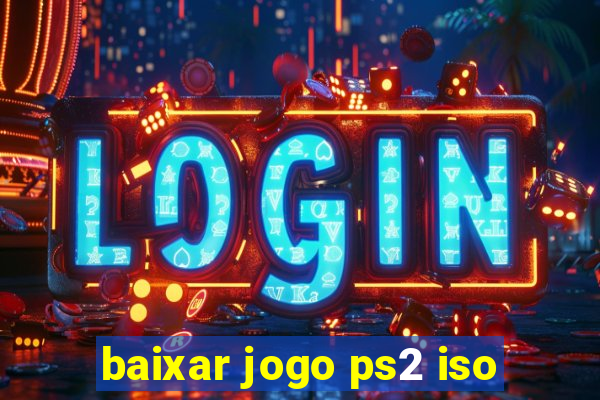 baixar jogo ps2 iso